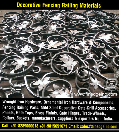 wrought iron fencing hardware manufacturers exporters suppliers India http://www.finedgeinc.com +91-8289000018, +91-9815651671